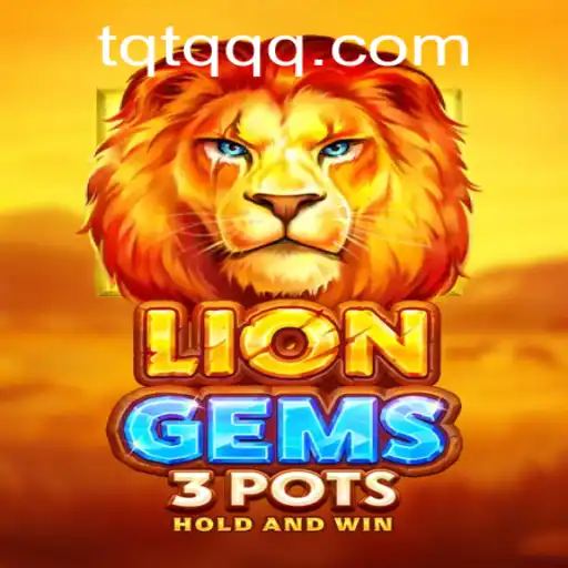 Descubra o Universo Fascinante de LionGems3pots